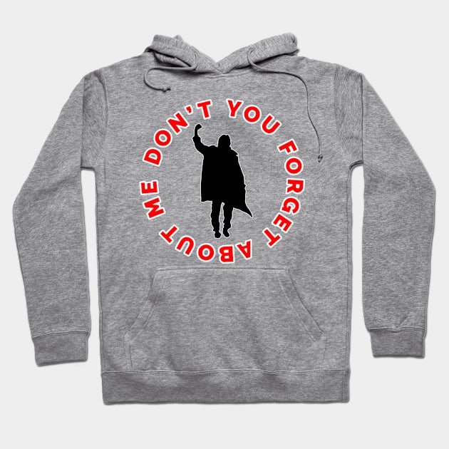 Breakfast Club - Don't You Forget About Me Hoodie by RetroZest